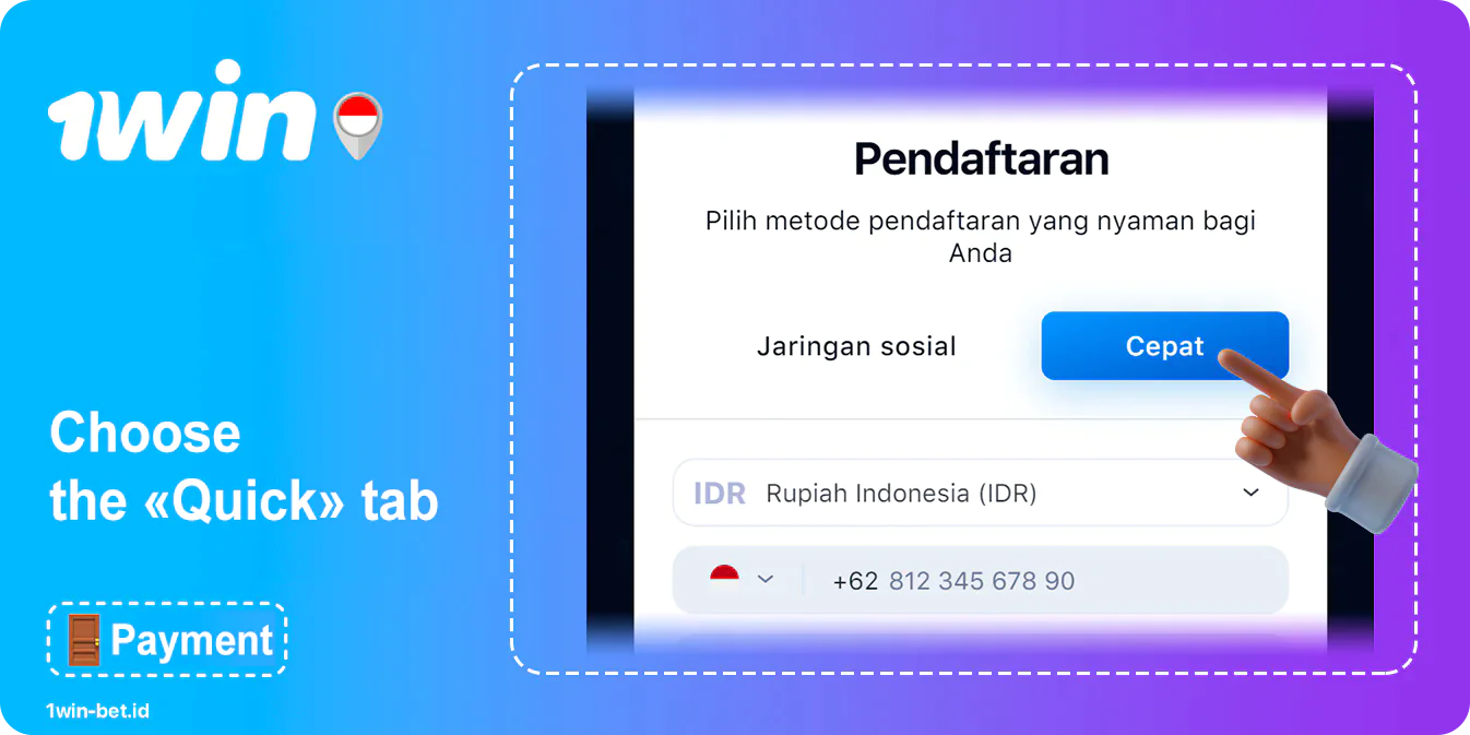 Choose a quick registration method - 1Win indonesia